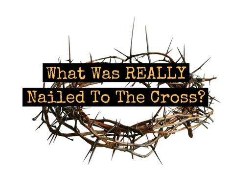 What Was REALLY Nailed To The Cross? | Becoming Christians Nail It To The Cross, Law Of God, Nail It, Busy Life, The Cross, Nails