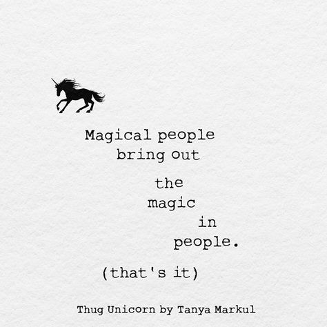 Unicorn Affirmations, Tanya Markul, Thug Unicorn, Unicorn Quotes, Unicorn Life, Fabulous Quotes, Magic Quotes, Unicorn Magic, The Unicorn