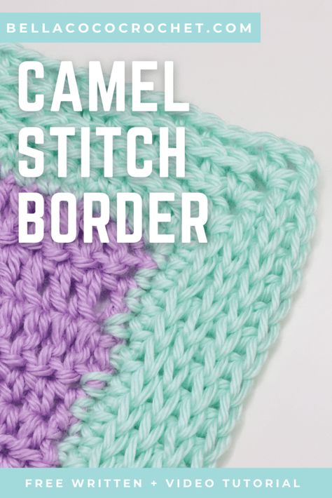 The Sunburst Crochet Along: Camel Stitch Border - Bella Coco Crochet Crochet Borders Patterns, Border For Moss Stitch Blanket, Border Stitch Crochet, C2c Borders Ideas, Wide Crochet Borders For Blankets, Camel Stitch Crochet, Crochet Projects Free Pattern, Crocheted Borders, Crochet Borders For Blankets