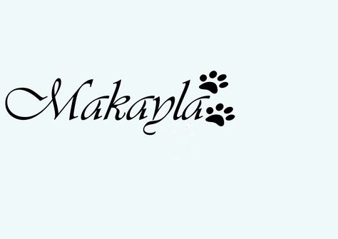 Makayla Tattoo Name, Butterfly And Paw Print Tattoo, Dog Paw With Name Tattoo, Dog Paw Print Butterfly Tattoo, Kayla Tattoo Name Fonts, Butterfly Tattoos For Women, Name Inspiration, Name Tattoo, Name Tattoos