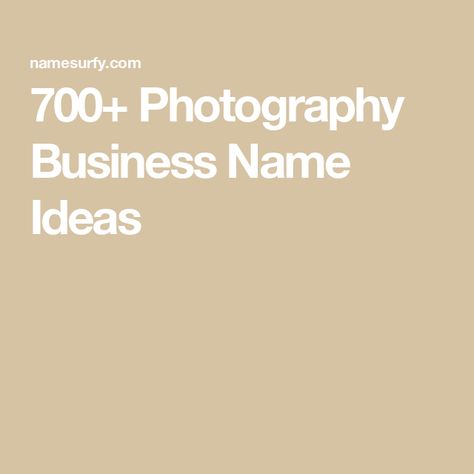 700+ Photography Business Name Ideas Photographer Business Names Ideas, Photographer Names Ideas For Instagram, Photo Studio Names Ideas, Photographer Username Ideas, Photography Account Name Ideas, Photography Page Names Ideas, Photographer Names Ideas, Photography Business Names Ideas, Photography Name Ideas