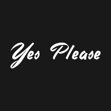 Yes Please Quotes, Love My Wife Quotes, Billy B, Inappropriate Thoughts, Trendy T Shirts, Facebook Cover Photos, Yes Please, Cute Tshirts, Love Words