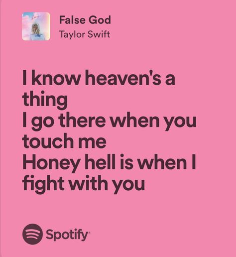 False God Aesthetic, False God Lyrics, False God Taylor, Lover Album Lyrics, Taylor Swift Lover Lyrics, Spotify Taylor Swift, Taylor Swift Lyrics Spotify, Danny Core, False God