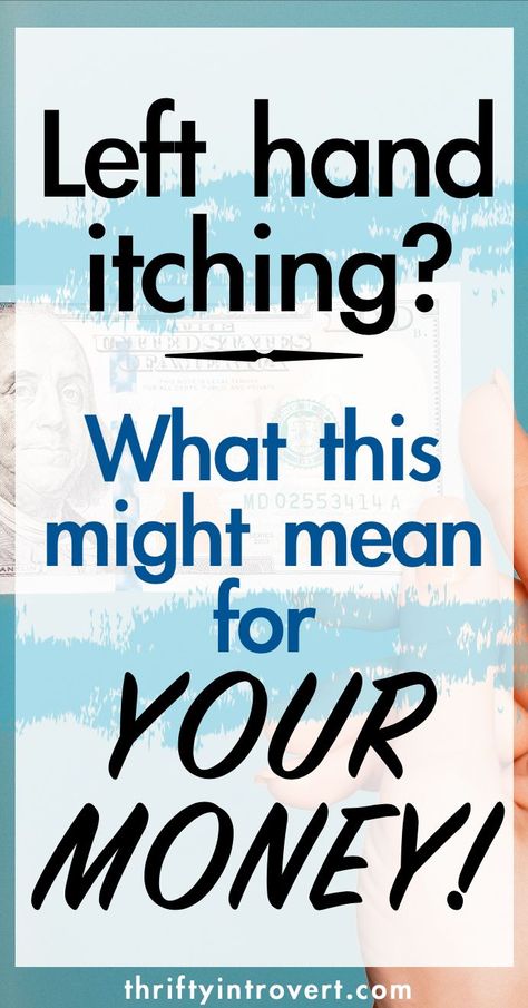 Sounds strange, but if your left hand itches this is a well-known money superstition! Find out whether you'll MAKE money or LOSE money... #moneysuperstition #lefthanditches #moneymanagement Left Palm Itching Meaning, Itchy Hands, Lucky Sign, Palm Reader, Hand Palm, Palm Reading, Financial Problems, Win Money, Medical News