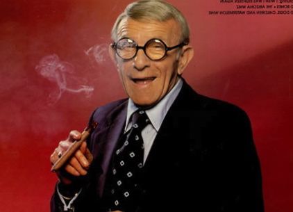 "Biggie Smalls was great and all, but this man died on the same day and he was a badass for much longer." #Spinterest May December, Watermelon Wine, Baby Song, Mr Burns, George Burns, Good Cigars, I Wish I Was, Baby Songs, Biggie Smalls