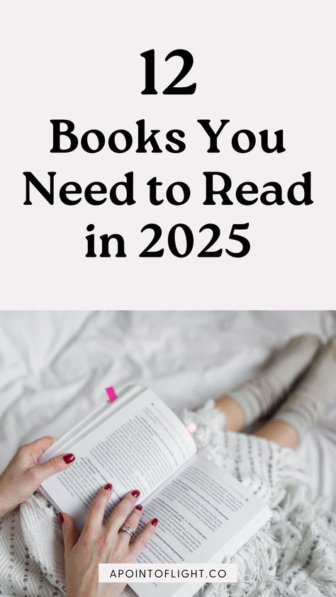 12 Books You Need to Read in 2025 Morivational Books, Books Must Read Life Changing, Read 12 Books A Year, Read 100 Books In A Year, Books To Read For Book Club, Books To Read Before College, 2025 Reading List, 12 Books To Read In 2025, Top Ten Books To Read