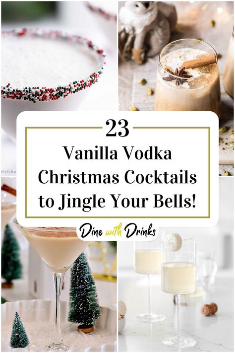 Collage of 4 vanilla vodka christmas cocktails. Holiday Cocktail Recipes Christmas, Easy Diy Cocktails, Christmas Adult Beverages, Christmas Vodka Cocktails Recipes, Christmas Cocktail With Vodka, Hot Christmas Cocktails, Easy Festive Cocktails, Best Christmas Cocktails Recipes, Christmas Drinks Alcohol Recipes Vodka