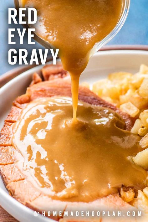 Red Eye Gravy! Ultra creamy and with hints of dark coffee flavor, red eye gravy is the perfect pick-me-up to add to your breakfast of freshly pan-fried country ham. | HomemadeHooplah.com Ham Gravy, Meatloaf With Gravy, Red Eye Gravy, Homemade Gravy Recipe, Kent Rollins, Fried Ham, Easy Gravy Recipe, Cream Gravy, Country Ham