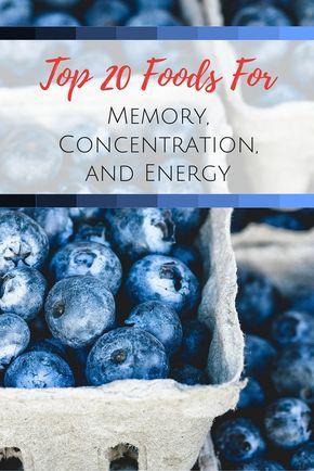 Top 20 Foods For Memory, Concentration And Energy Foods For Memory, Food For Memory, Info Board, Energy Foods, Healthy Brain, Brain Food, Improve Memory, Brain Health, Nutrition Tips