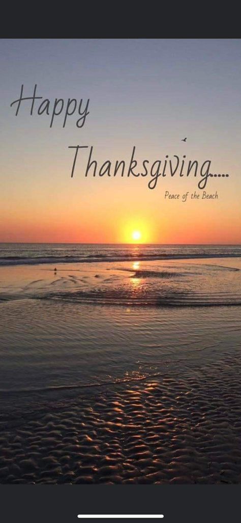 Thanksgiving Beach, Beach Thanksgiving, Happy Thanksgiving Images, Thanksgiving Images, Beach Quotes, New Year Holidays, Happy Thanksgiving, Christmas And New Year, Thanksgiving