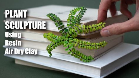 Projects How to Sculpt Fern, Basic Sculpture of Leaves and Stem - Resin Air Dry Clay + Acrylic Paints | Stephanie Kilgast | Skillshare Polymer Clay Fern, Basic Sculpture, Stephanie Kilgast, Food Sculpture, Art Process, Floral Tape, White Glue, Modeling Clay, Class Projects