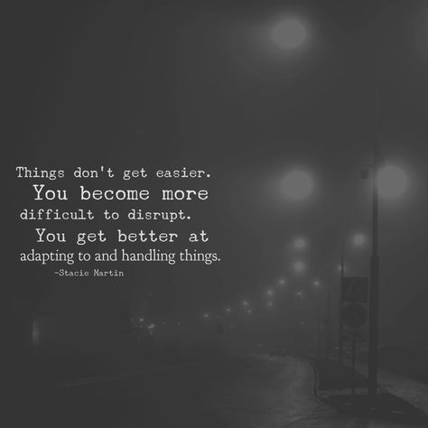 Correct they don’t get easier. I have become difficult to disrupt and I have adapted and I have gotten better with handling things, which apparently makes me a heartless bitch that just ruins everything around me. How is that right, how is that fair? How To Become Heartless, Gangster Quotes, Current Mood, Get Well, Like You, How To Become, How Are You Feeling, Feelings, In This Moment