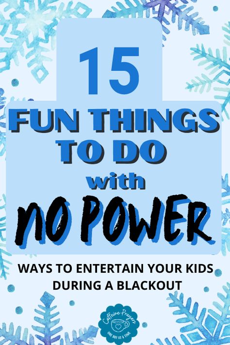 Fun Things To Do When There Is No Power – Caffeine Prayers Things To Do With No Power, What To Do When The Power Goes Out, Things To Do When The Power Is Out, Things To Do Inside, Sleepover List, Sleepover Things, Things To Do At Home, Power Out, Sleepover Things To Do