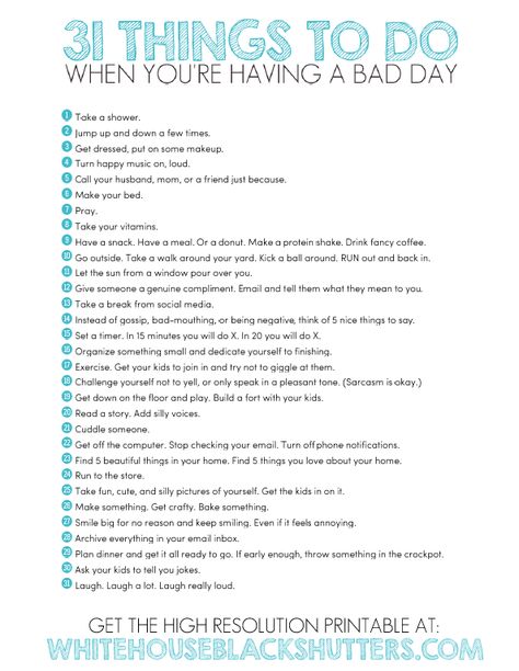 Oh I SO need to print this out! 31 things to do to have a better day #printable Bad Day Checklist, Books And Tea, Printable Checklist, Better Day, Having A Bad Day, Coping Skills, Bad Day, Blog Tips, Good Advice