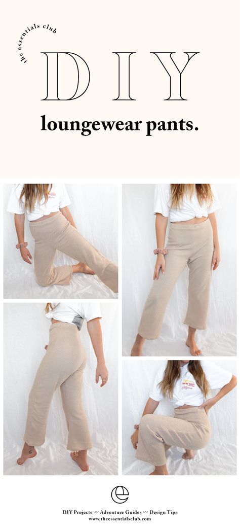 The Essentials Club, Loungewear Pants, Diy Sy, Diy Clothes Refashion, Knit Loungewear, Sew Ins, Diy Clothes Design, Diy Sewing Pattern, Crochet Clothes Patterns