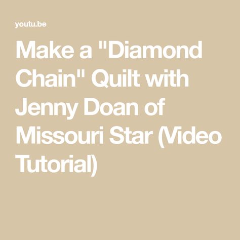 Make a "Diamond Chain" Quilt with Jenny Doan of Missouri Star (Video Tutorial) Jenny Doan Tutorials, Missouri Quilt Company, Missouri Quilt Tutorials, Missouri Star Quilt Company Tutorials, Missouri Star Quilt Tutorials, Sewing Corner, Star Video, Lattice Quilt, Missouri Quilt