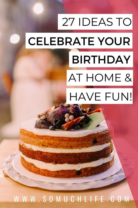 Home Birthday Celebration Ideas, How To Make My Birthday Special, Birthday Plans Ideas At Home, Things To Do On Birthday At Home, Birthday Party Ideas For Women At Home, 33rd Birthday Ideas For Women, 30th Birthday At Home Ideas, At Home Bday Party Ideas, 34 Birthday Ideas For Him