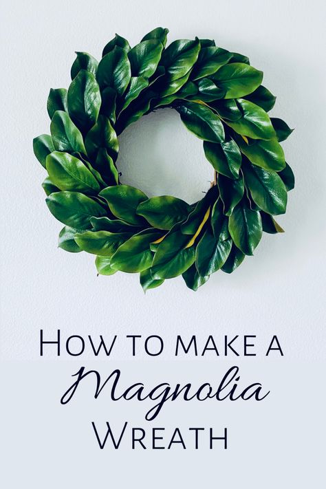 Diy Magnolia Wreaths For Front Door, How To Make Magnolia Wreath, Diy Magnolia Wreath Real Leaves, How To Make Magnolia Garland, Fresh Magnolia Wreath Diy, Magnolia Leaf Wreath Diy, How To Preserve Magnolia Leaves, Ivy Wreath Diy, Step By Step Wreath