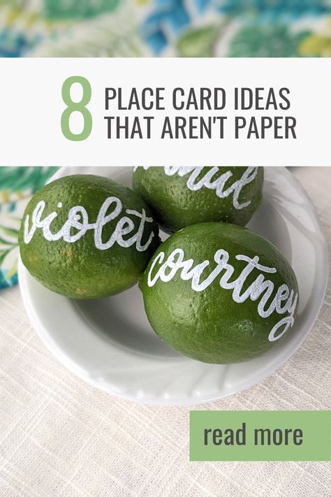 place cards made out of limes with white calligraphy names Unique Name Place Cards, Creative Name Place Cards, Wedding Place Card Ideas Diy, Unique Wedding Name Cards, Table Tags Ideas, Placecard Ideas, Unique Table Name Cards, Place Card Ideas Dinner Party, Wedding Name Place Cards Ideas