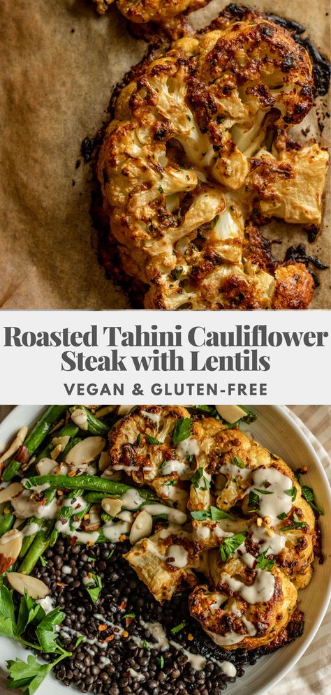 Vegan Main Course Fine Dining, Tahini Cauliflower, Lentil Dinner Recipes, Lentil Dinner, Steaks Recipes, Legume Recipes, Autumn Meals, Cauliflower Steaks Recipes, Lentils Vegan