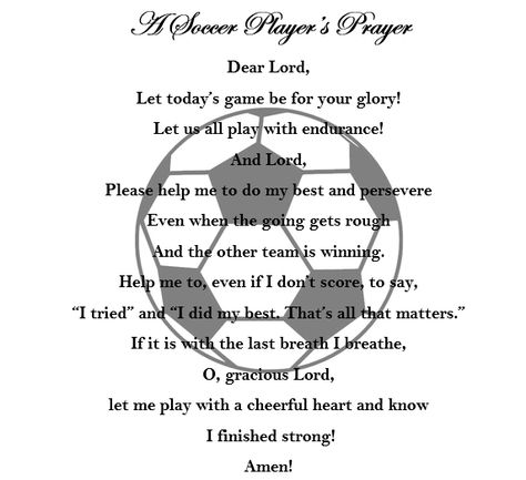 Soccer Blessing, Prayers For Soccer Players, Prayer Before Soccer Game, Prayers Before Basketball Games, Soccer Encouragement Quotes, Quotes For Soccer Players, Soccer Inspo Quotes, Game Day Quotes Soccer, Soccer Affirmations