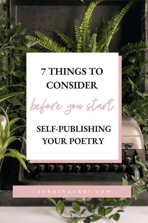 7 Questions to Ask Yourself Before You Self-Publish Your Poetry Book — Rachel H | Poetry Tips For Writing Poetry, Poem Titles, Social Media Writing, Advertising Methods, Poetry Writing, Questions To Ask Yourself, You Poem, How To Move Forward, Poetry Book