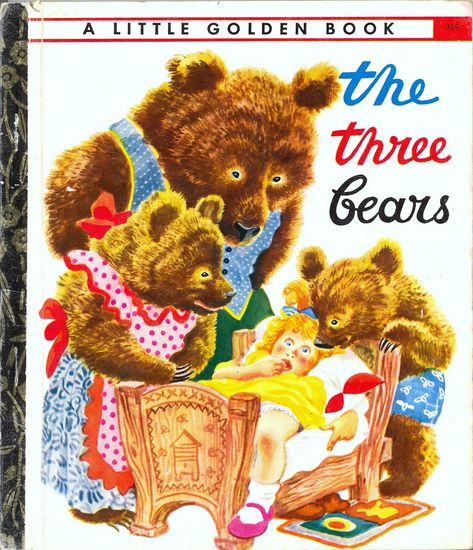 Little Golden Book 369 | by hytam2 The Three Bears, Goldilocks And The Three Bears, Golden Books, Three Bears, Childhood Books, Golden Book, Up Book, Little Golden Books, Vintage Children's Books