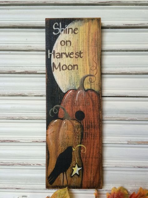 Fall Decor Wood Sign, Shine on Harvest Moon Wood Sign, Autumn ... Fall Painted Signs On Wood, Pumpkin Signs Wooden Painted, Fall Signs Wooden, Fall Signs Wooden Diy, Harvest Painting, Primitive Fall Decorating, Happy Fall Sign, Folk Crafts, Primitive Painting