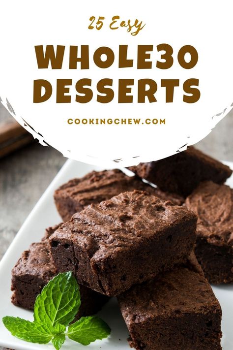 Desserts have become an obsession, and many people find it challenging to give them up. Luckily, this list of Whole30 Desserts will make your transition from sugar-laden foods easier & more delicious! Easy Whole 30 Dessert, Whole30 Desserts Easy, Whole30 Sweet Snacks, Whole 30 Banana Dessert, Whole 30 Cake, Whole 30 Dessert Recipes Whole30 Sweet Treats, Whole 30 Baking, Whole 30 Dessert Recipes Easy, Whole 30 Recipes Dessert