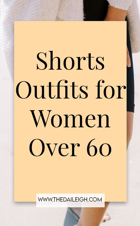 shorts outfits for women over 60, shorts outfits for women in their 60s, wearing shorts over 60 Over 60 Fashion Petite, Coastal Wardrobe, Clothes For Women Over 60, New Mom Outfits, Mom Wardrobe Essentials, Outfits For Short Women, Mom Outfits Spring, Classic Outfits For Women, Capsule Wardrobe Basics