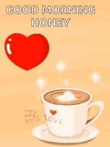 Good Morning Honey Gif, Happy Tuesday Morning, Good Morning Honey, Miss You Images, Coffee Gif, Honey Love, Wonderful Wednesday, Cute Good Morning Quotes, Good Night Gif