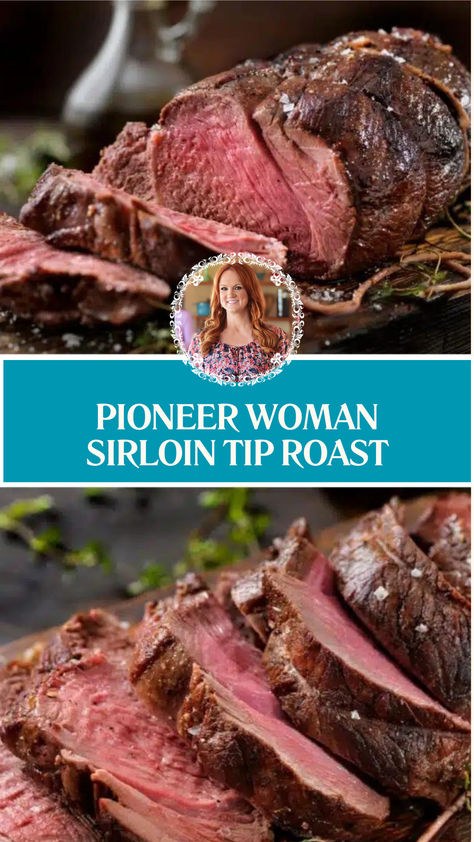 Pioneer Woman Sirloin Tip Roast Best Way To Cook A Sirloin Tip Roast, Roast Beef Sirloin Tip, Tender Sirloin Tip Roast, Perfect Sirloin Tip Roast, Sirloin Tip Roast Pioneer Woman, Sirloin Top Round Roast, Sirloin Tip Roast On The Grill, Sirloin Tip Roast On The Bbq, How To Cook A Beef Sirloin Tip Roast