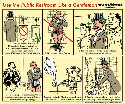 Manly Stuff, Etiquette And Manners, Art Of Manliness, Survival Life Hacks, Public Restroom, Survival Techniques, Survival Life, Be A Man, Useful Stuff