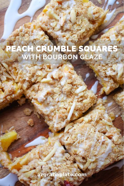 Peach Crumble Squares with Bourbon Glaze are one of my favorite treats for the summer season! Peach Crumble Squares with Bourbon Glaze use summer's peaches to make a scrumptious treat! #peaches #peachcrumble #fruitsquares #dessert #glaze #peachsquares Boozy Treats, Fresh Peach Pie, Bourbon Glaze, Peach Crumble, Cookie Bar, Desserts For A Crowd, Bar Recipes, Peach Recipe, Recipe Board