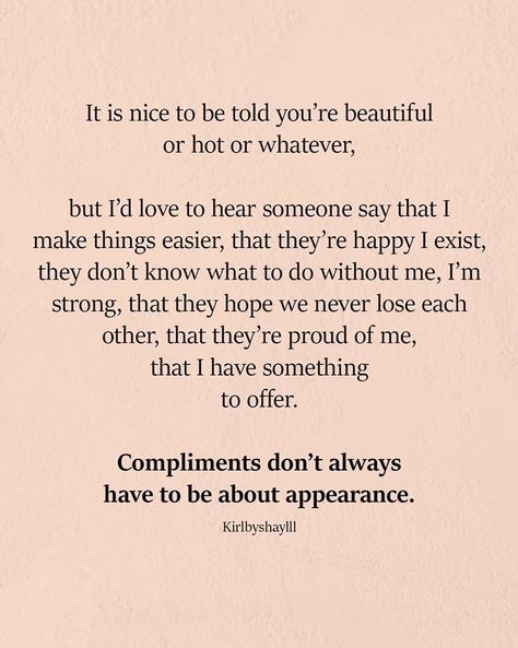 #quote #quotes #quotestoliveby #quotesaboutlife #inspirationalquotes #motivationalquotes #nice #compliments #appearance #looks #life #lifestyle Momentary Happiness, Appearance Quotes, Compliment Quotes, Confused Quotes, Reading Quote, Thought Of The Day, Product Review, Amazing Quotes, Lucca