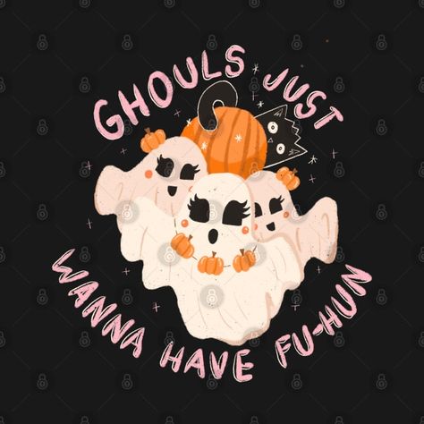 Check out this awesome 'Ghouls+just+wanna+have+fun+Halloween+t+shirt+girls+boo' design on @TeePublic! Ghouls Just Wanna Have Fun Party, Ghouls Just Wanna Have Fun, Boo Design, Halloween Merchandise, Witch Design, Halloween T Shirts, Halloween Boo, Halloween T Shirt, Halloween Design