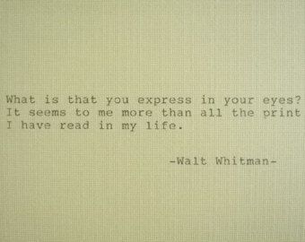 More than all the print I have read in my life. Walt Whitman. Walt Whitman Quotes, Typewriter Art, Typed Quotes, Love Poem, Vintage Typewriter, Quote Love, Walt Whitman, Literary Quotes, Poem Quotes