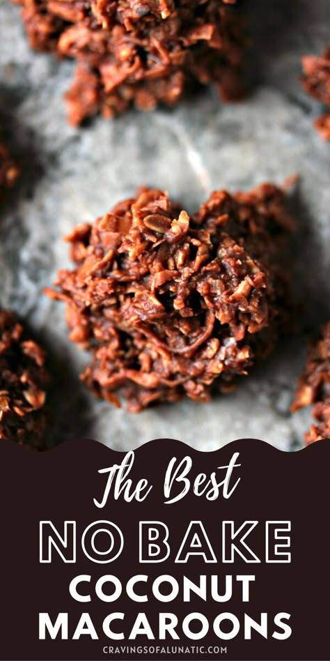 The Best No Bake Cookies, Flavorful Cookies, Chocolate Macaroons Recipe, Coconut Cookie Recipe, No Bake Coconut Cookies, Macaroon Cookies Recipe, Coconut Macaroon Cookies, Chocolate Coconut Macaroons, Best No Bake Cookies