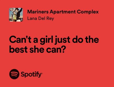 Lana Quotes, Lana Lyrics, Songs That Describe Me, Lyric Poetry, Lana Del Rey Lyrics, Meaningful Lyrics, Spotify Lyrics, Me Too Lyrics, Special Words