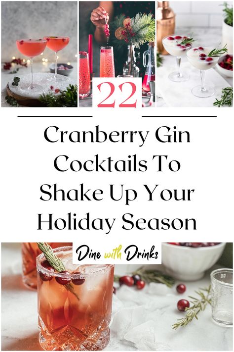 Collage of 4 cranberry gin cocktails. Christmas Cocktail With Gin, Gin Cranberry Cocktail, Cranberry Gin Cocktail, Gin Based Cocktails, Cranberry Simple Syrup, Rosemary Cocktail, Christmas Gin, Thanksgiving Cocktail Recipes, Cranberry Pear