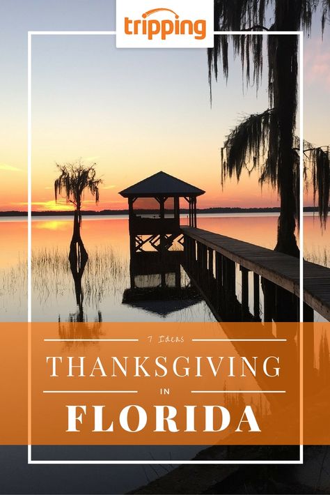 7 ideas for spending Thanksgiving in the Florida sunshine! Thanksgiving In Florida, Florida Thanksgiving, Shawnee Tribe, Viera Florida, Florida Sunshine, Florida Restaurants, Merritt Island, Florida Style, Cape Canaveral