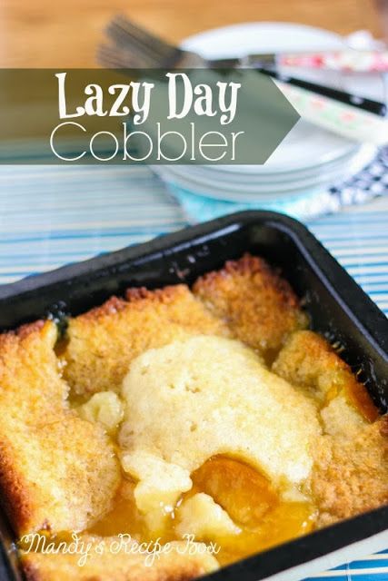 Lazy Day Cobbler | Mandy's Recipe Box Lazy Day Cobbler, Sliced Peaches, Cooking Photos, Fruit Cobbler, Cobbler Recipe, Peach Pie, Cobbler Recipes, Peach Cobbler, Baking Dish