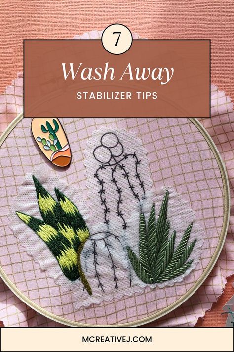 Try these 7 tips for using wash away stabilizer for perfect results for your next hand embroidery project.