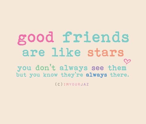 Goodbye Quotes For Friends, Friends Are Like Stars, Good Friends Are Like Stars, Trust Quotes, I Love My Friends, Friends Are Like, Good Friends, Verse Quotes, A Quote