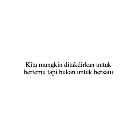 “I don’t own the quotes” Quotes Malay, Feeling Down Quotes, Galau Quotes, Deserve Better Quotes, Quotes Indo, Malay Quotes, Crush Quotes For Him, Indonesian Quotes, Wattpad Quotes