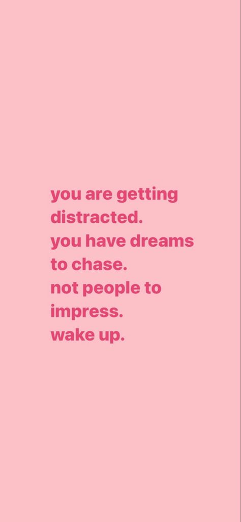 Motivation Quotes Women, Apartment Quotes, Pink Background Quotes, Affirmations Iphone Background, Motivation Quotes Wallpaper, Background Quotes, I Chase Goals Not People Quotes, Pink Inspirational Quotes, Pink Motivational Wallpaper