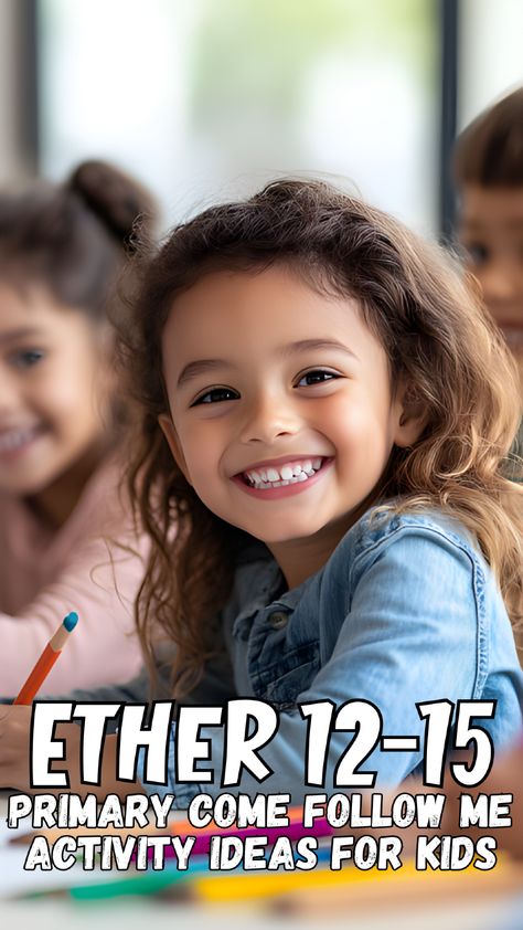 Wonderful Ether 12-15 Primary Ideas for Primary Class! Setting Up A Trust, Primary Talks, Sunbeam Lessons, Relief Society Lesson Helps, Relief Society Lessons, Activity Day Girls, Sunday School Teacher, Strong Faith, Primary Activities