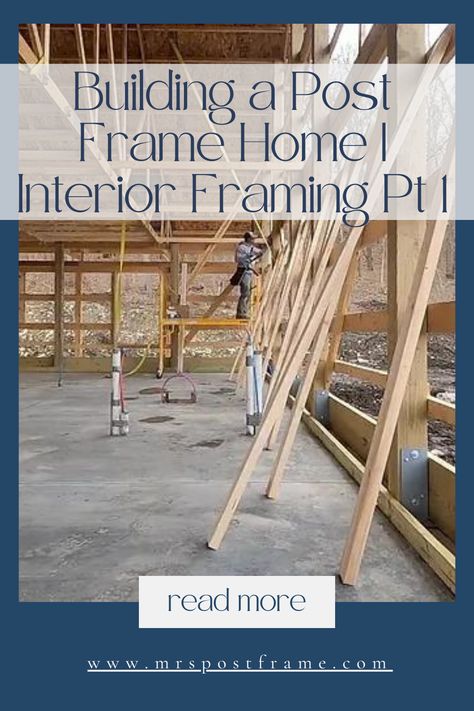 Building your dream post frame home, one frame at a time! Dive into the heart of construction with Interior Framing Pt 1. From bare bones to cozy spaces, follow along as we bring your vision to life! #HomeConstruction #DreamHome #InteriorDesign Barndominium Organization, Homestead 101, Post Frame Homes, Barndominium Cost, Beam House, Post Frame Construction, Framing Construction, Post Frame, Pole Buildings