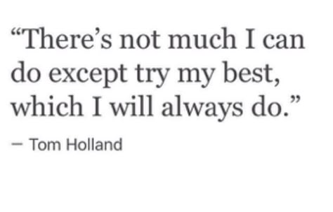 Quotes tom holland quotes Tom Holland Quotes Inspirational, Peter Parker Quotes, Tom Holland Quotes, Spiderman Quotes, Spider Man Quotes, Holland Quotes, Acting Quotes, Actor Quotes, Yearbook Quotes