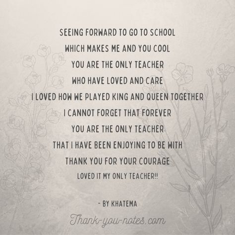 Poem - The Only Teacher Thank You Poems For Teachers, Thank You Poems, Teacher Poems, About Teacher, King And Queen, Forever Yours, Social Media Facebook, A Poem, I Can Not